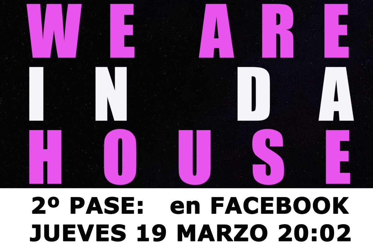 We_Are_Not_Djs's tweet photo. Viernes 20, 20:00 h. Segundo pase de WE ARE IN DA HOUSE, esta vez en Facebook https://t.co/Ls6ILqnIdo