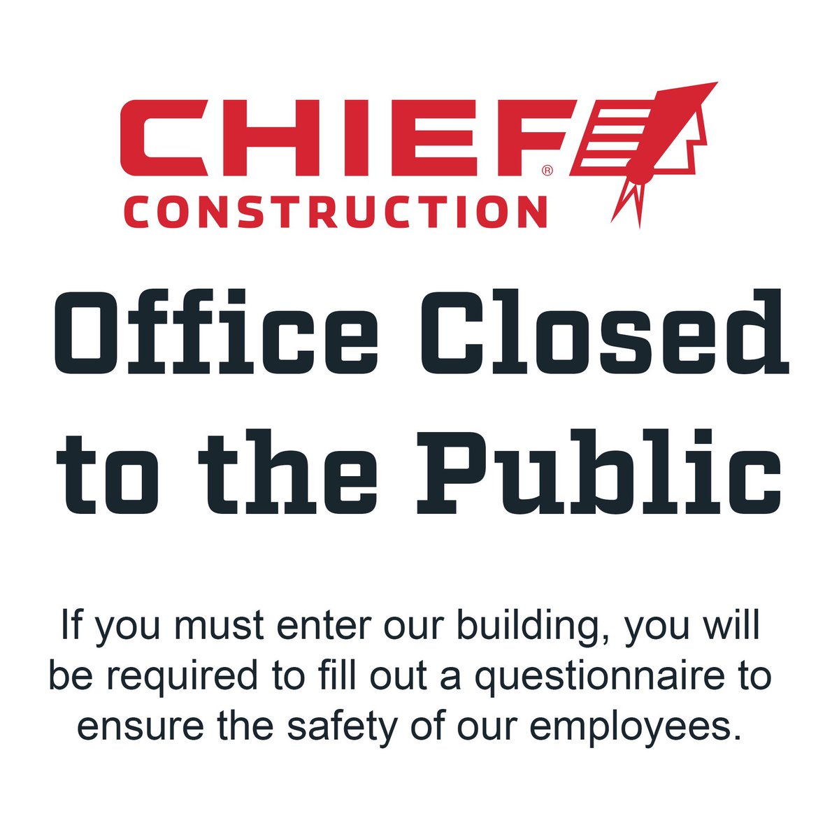ChiefConst54's tweet image. Our offices will be closed to the public until further notice. We will conduct business over the phone or email.

If you are a vendor, subcontractor, owner, customer, and need to come into our building, you will be asked to fill out a questionnaire before entering our facility.