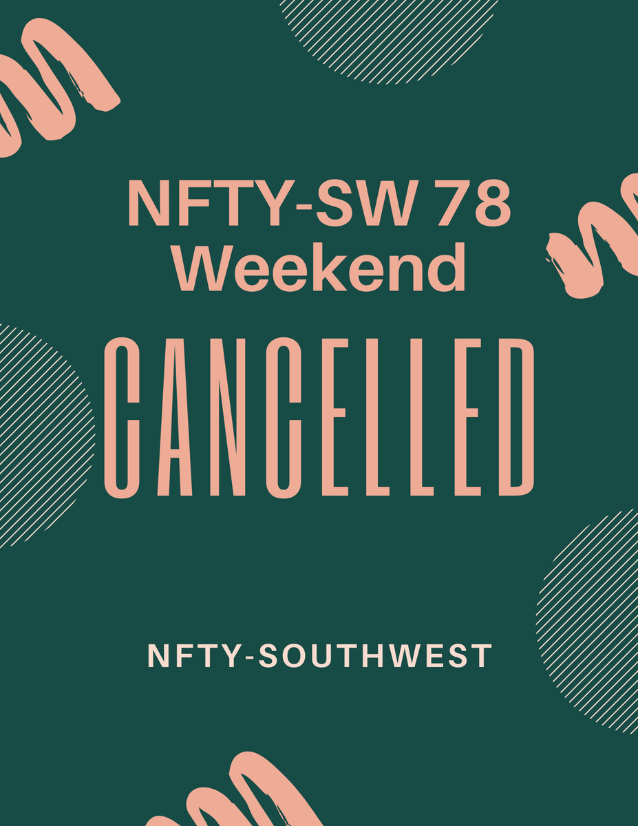 The NFTY-Southwest 78 weekend has been cancelled:(
We will keep you updated about virtual gatherings soon.