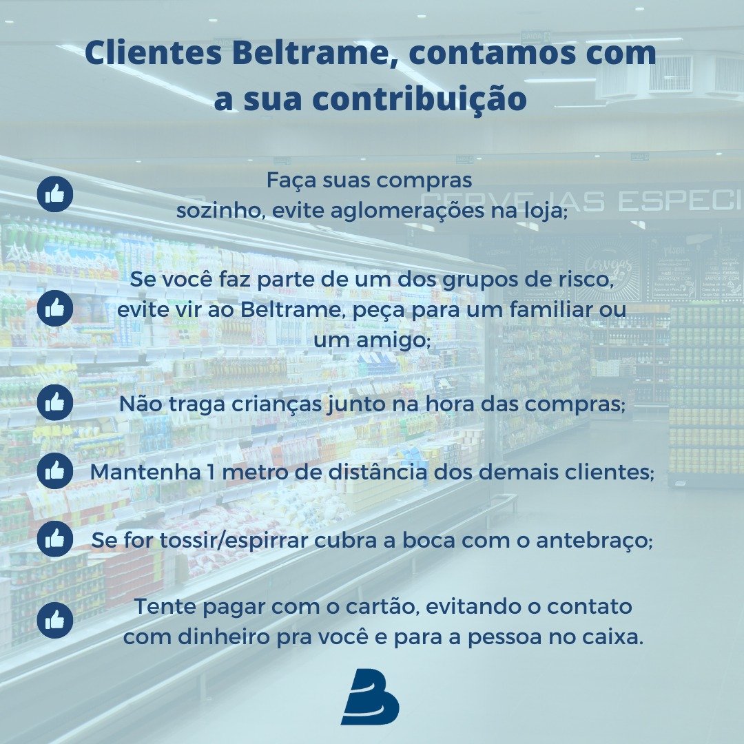 SuperBeltrame's tweet photo. Oi gente, tudo bem?

O Beltrame segue funcionando normalmente e fazendo o máximo possível para abastecer a todos. Então estamos propondo algumas ações para deixar nosso ambiente o mais seguro possível tanto para os clientes quanto para quem trabalha aqui! https://t.co/GlqGT8S7Cd