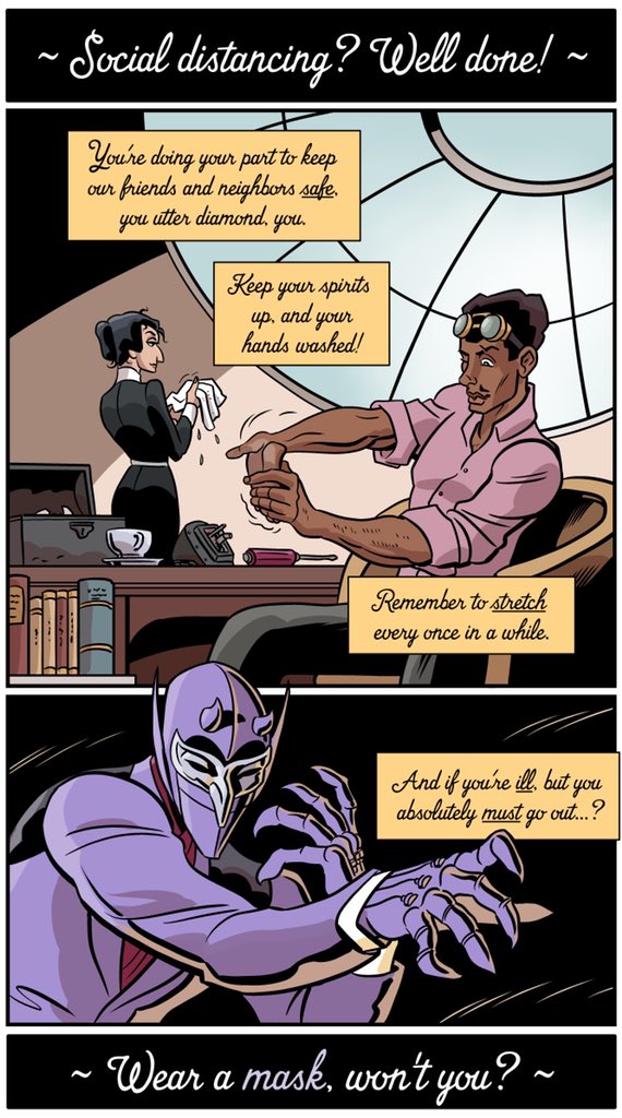 The heartiest of "Good Show, old sport"s to everyone who's social distancing/self-quarantining. It's a big ask, but fortunately, I believe we're all up to the task. Love, kudos, and encouragement from myself and the rest of the Lavender Jack team ???