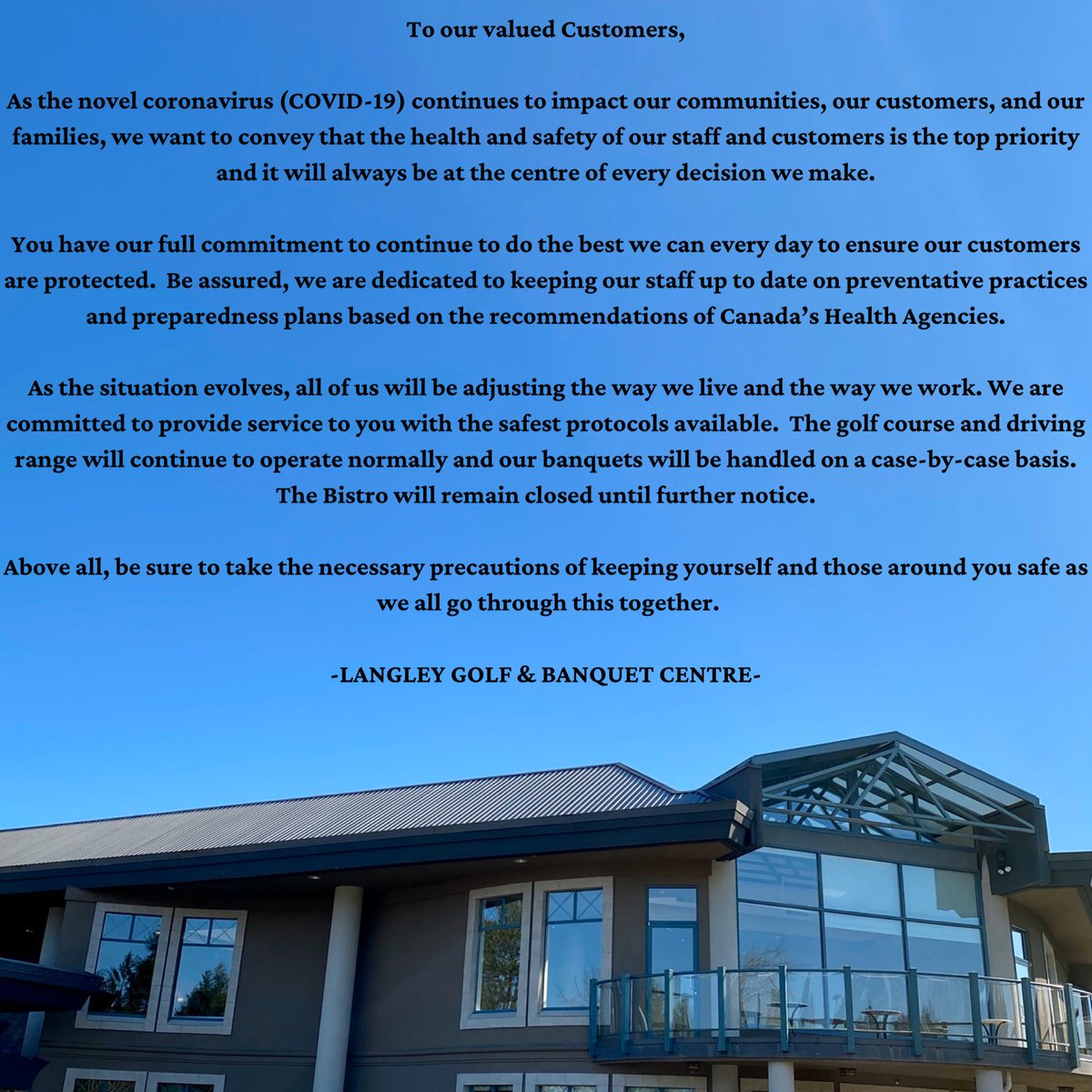We are continuing to take all the necessary precautions to keep our facility a sanitized location. The golf course &amp; driving range remain open as per normal. Our office is closed, banqueting staff are working from home answering emails and phone calls. All inquiries are welcomed.