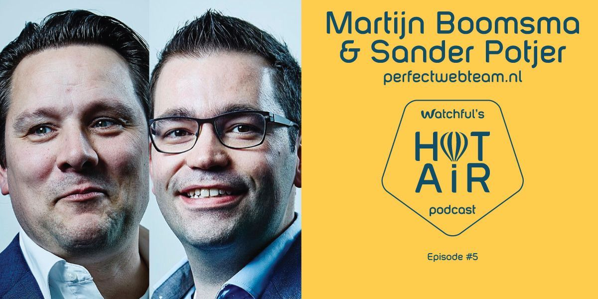 WatchfulDashbrd's tweet image. Episode 5 of the Hot Air Podcast is here! In this episode we talk with Sander Potjer and Martijn Boomsma with the Perfect Web Team: watchful.net/blog/hotair/ep…