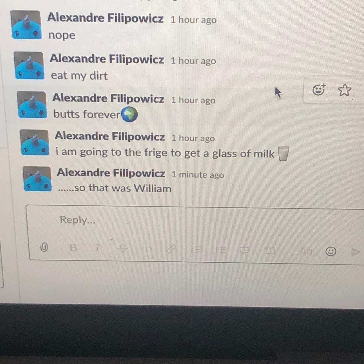 alsfilip's tweet photo. So my son snuck on my computer while I was out of the home office and added this to my lab’s Slack channel... #QuarantineLife #Buttsforever #frige https://t.co/9dy3O2OOjS