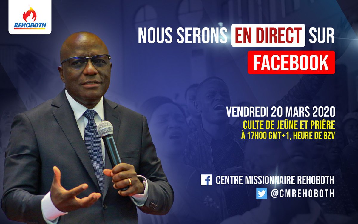 GermainNdeke's tweet photo. Nous serons en direct sur Facebook, ce vendredi 20 mars 2020. Connectez-vous massivement pour suivre notre culte de Jeûne et Prière à partir de 17h00 GMT+1, heure de #Brazzaville. 

Que Dieu vous bénisse !
#COVID19 #ChezMoiAuCongo #RehobothBZV https://t.co/LIkTfKpTRI