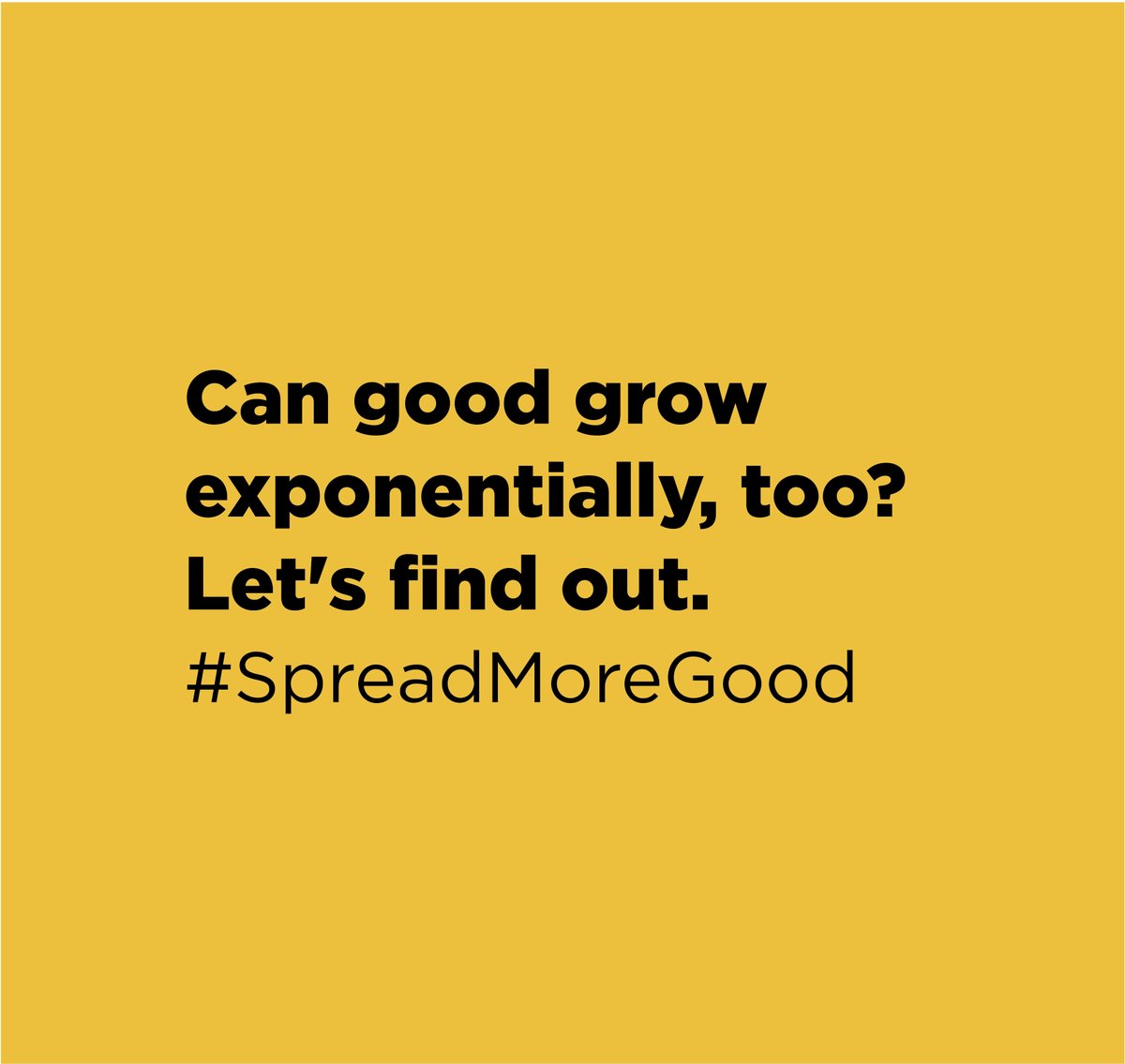 SpreadMoreGood's tweet image. In the face of the Coronavirus, 
we believe good can spread exponentially, too. Help us spread The Good Curve. Do something good for your community and tag it with #SpreadMoreGood