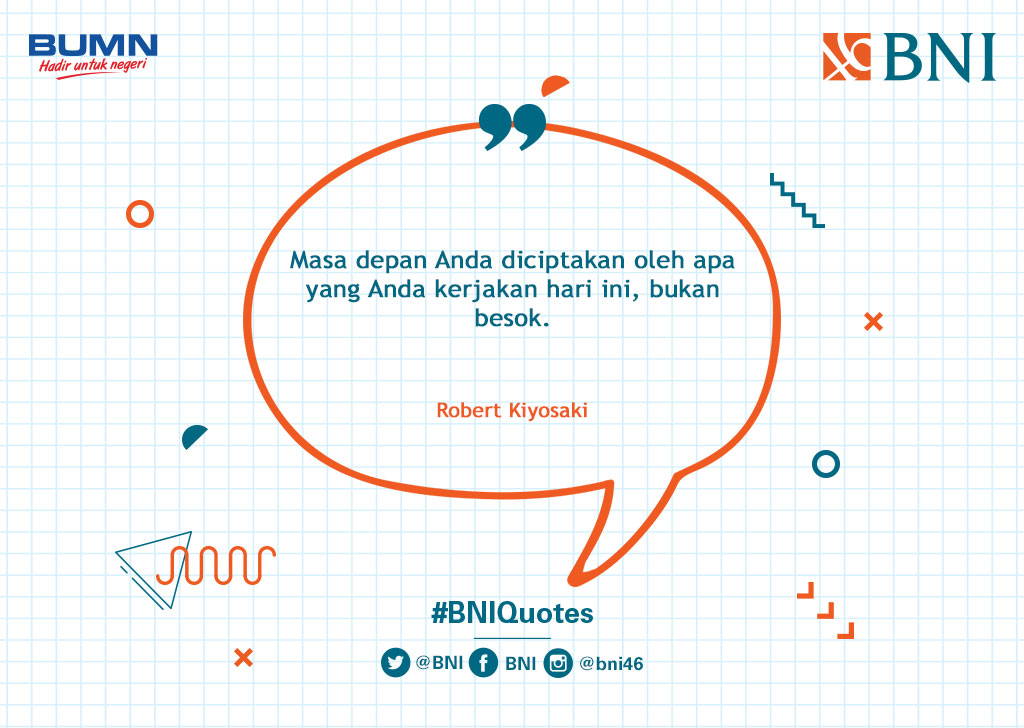 Tweeps, ayo segera kerjakan hal yang sudah kamu prioritaskan untuk hari ini! #BNIQuotes