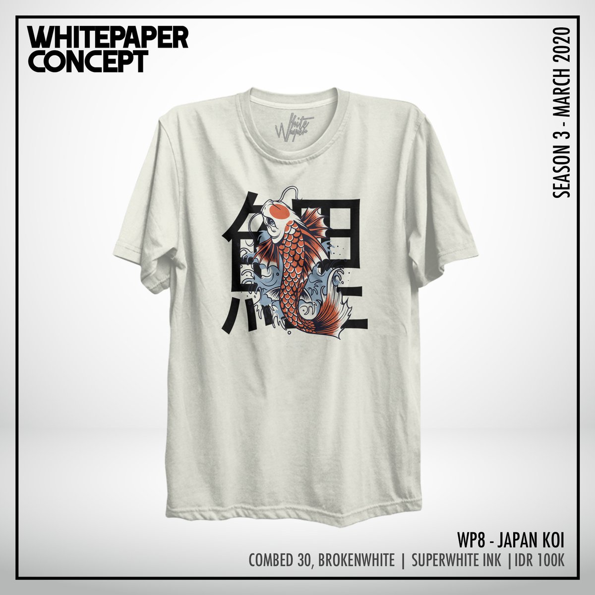 [PRE-ORDER] 
WPC SEASON 3 Apr'20
WP8 - Japan Koi
IDR 100K exclude shipment

Color: Brokenwhite
Fabric: Cotton Combed 30s
Print: Superwhite Ink
Size: S - 3XL
long sleeve add IDR 10K

#AksiNyataLawanCorona #JumatBerkah #KawalSahkanOmnibuslaw #100WaysWithJackson #Masjid  #Soljum