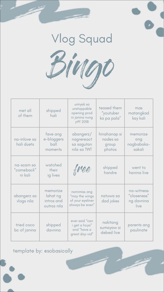 sobasicaIIy's tweet photo. I made a Vlog Squad Bingo template! This brings a lot of memories huhu ((mas ship ko handre pero kakilig kasi hali hay 🤧))

Blackout ulit!! Feel free to answer it hehe ❤️ https://t.co/ZhViSt9z0n
