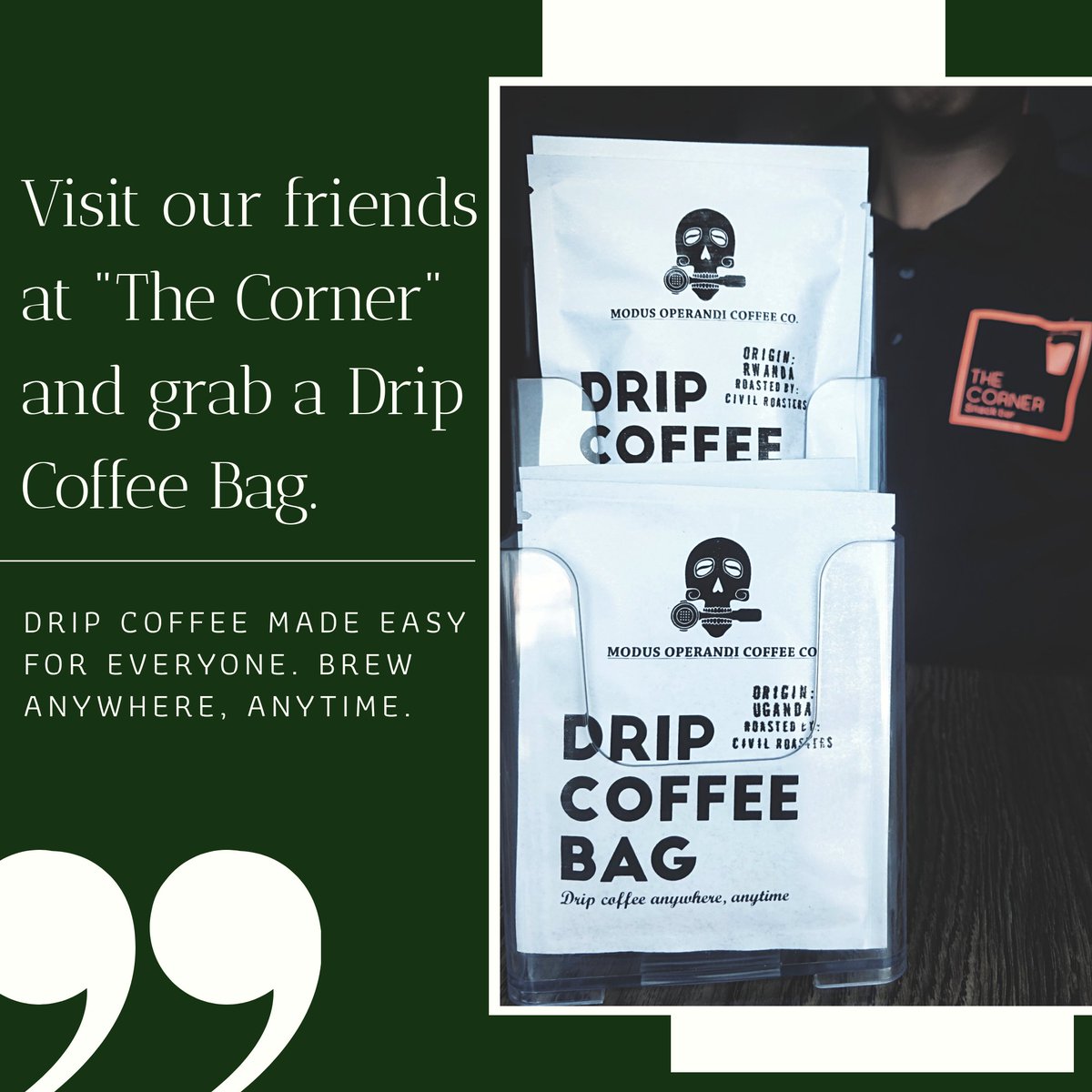 Drip Coffee Bags up for grabs at "The Corner".
*Located next to State Bank of India. (Boduthakurufaanu Magu)*