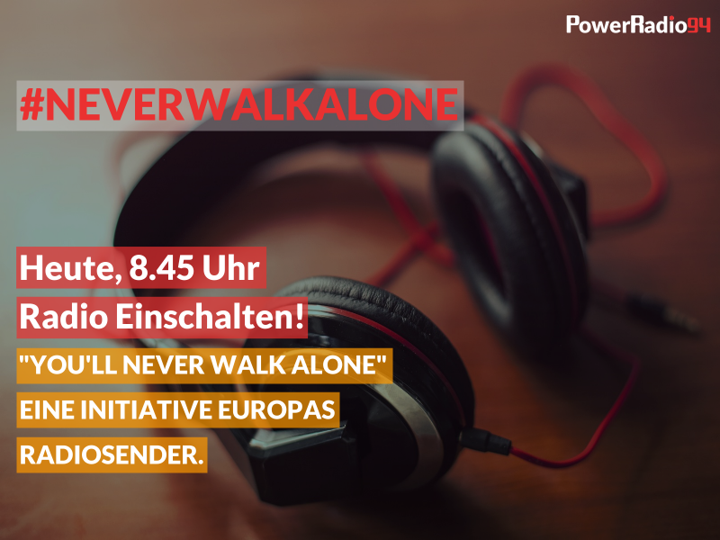 powerradio94's tweet photo. #NEVERWALKALONE. Europas Radiostationen zeigen Einheit und machen Mut in der #CORONA-Krise. || #PowerRadio94 #PR94 #HomeSweetHome #ZuhauseBleiben #GesundBleiben #COVID19 #INITIATIVE https://t.co/wB5k23QtCB