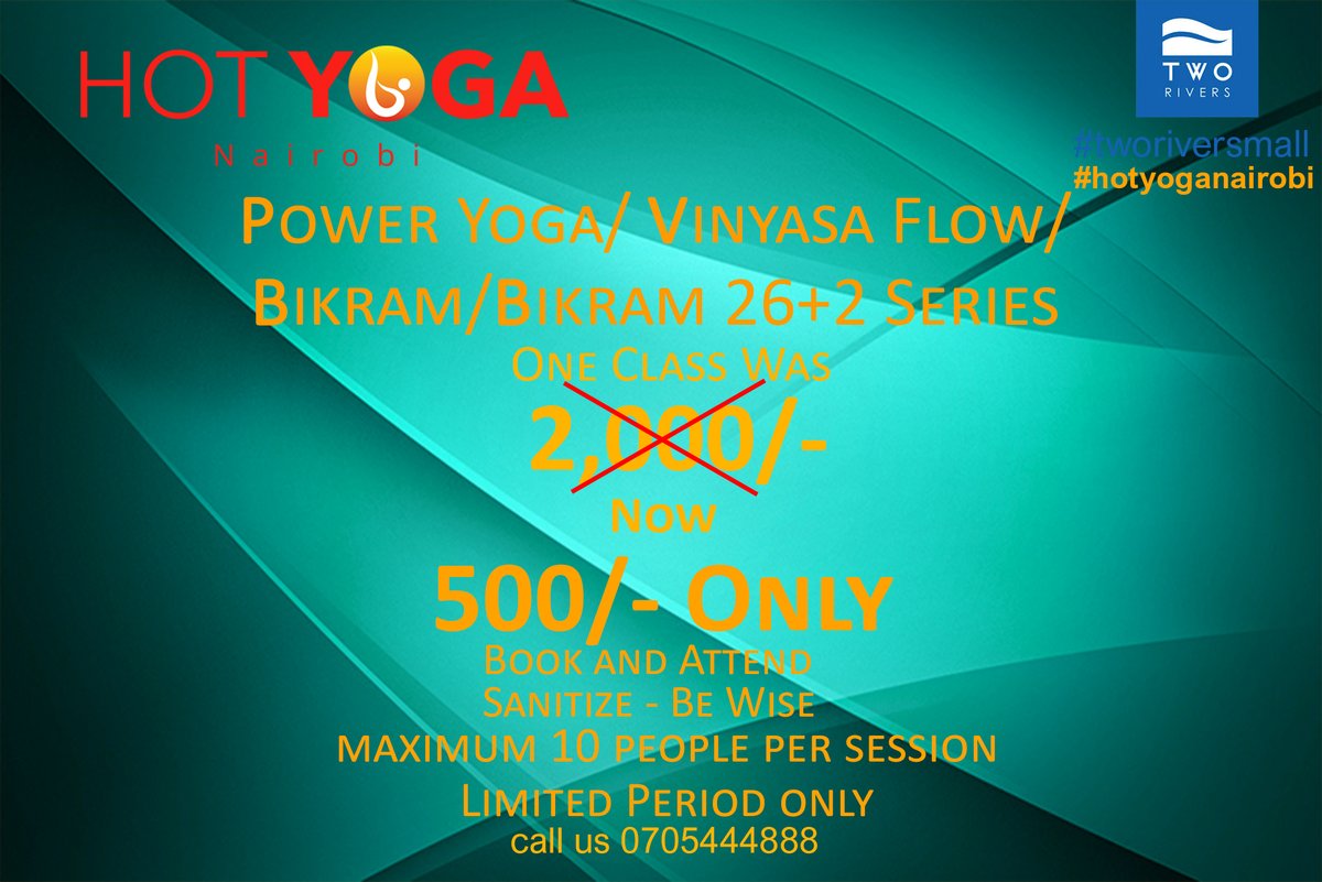 hotyoganairobi's tweet image. JOIN US #hotyoganairobi #tworiversmall