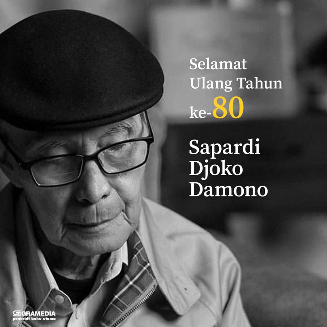 Happy 80th birthday to Indonesian national treasure; author Sapardi Djoko Damono. Long Live. 