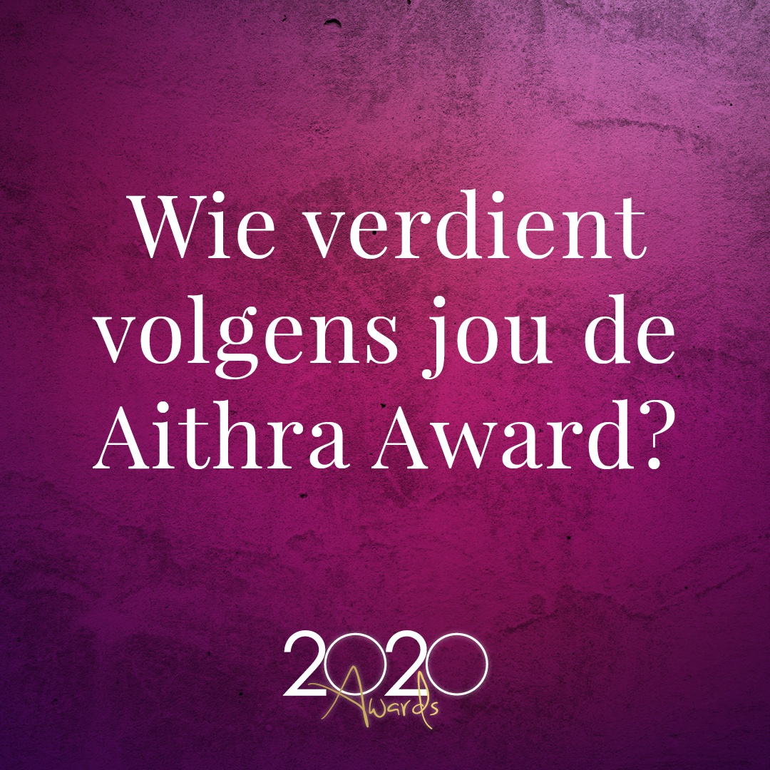 Vanaf vandaag is het mogelijk om iemand te nomineren voor de Aithra Award en de Aithra Belofte Award 2020. Wie verdient volgens jou een plek op het podium? awards.aithra.nl