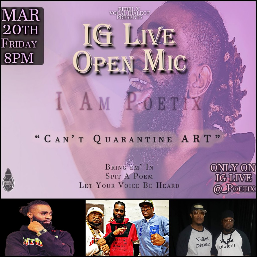 MooreKenwardo's tweet image. Rebel X &amp;amp; VoKal Dialect:Presents The IG Live Open Mic Show ‼️ #RebelX #VokalDialect #spokenword #poetry #openmic