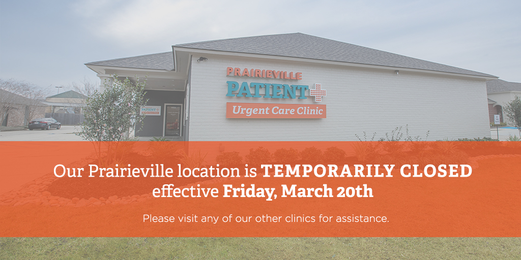 PatientPlusUC's tweet image. Our #Prairieville clinic (17513 Old Jefferson Hwy) is TEMPORARILY CLOSED. Please visit any of our other clinics for assistance, which are open from 9AM - 9PM. #urgentcare #patientplus