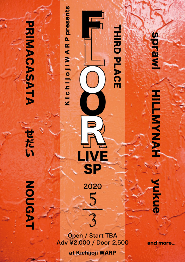 warp123's tweet photo. 🌟🌟GW告知解禁🌟🌟

2020/5/3(日)
吉祥寺WARPpre.
「 THIRD PLACE -FLOOR LIVE SP- 」

PRIMACASATA
せだい
NOUGAT
HILLMYNAH
sprawl
yukue
and more...

Op / St TBA
Adv ¥2000

最高に楽しいフロアライブやっちゃいます！GWの楽しみに是非！皆様集合よろしくお願いします！！ https://t.co/xcYzCuUlwZ