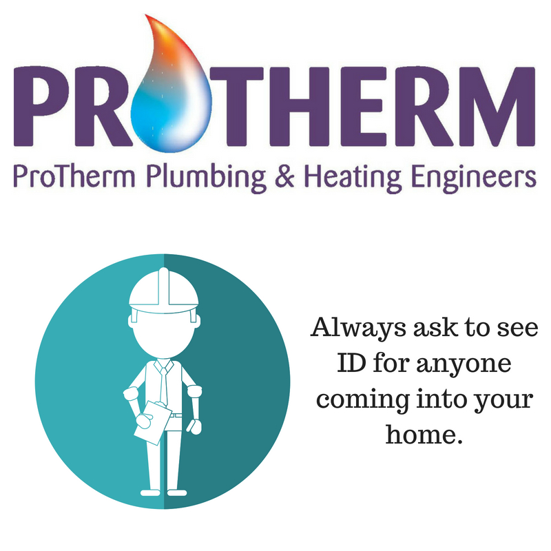 We always stress to important to our customers to check to the ID of anyone coming it your home or office. Plumbers will have there Gas Safety registered card on them.