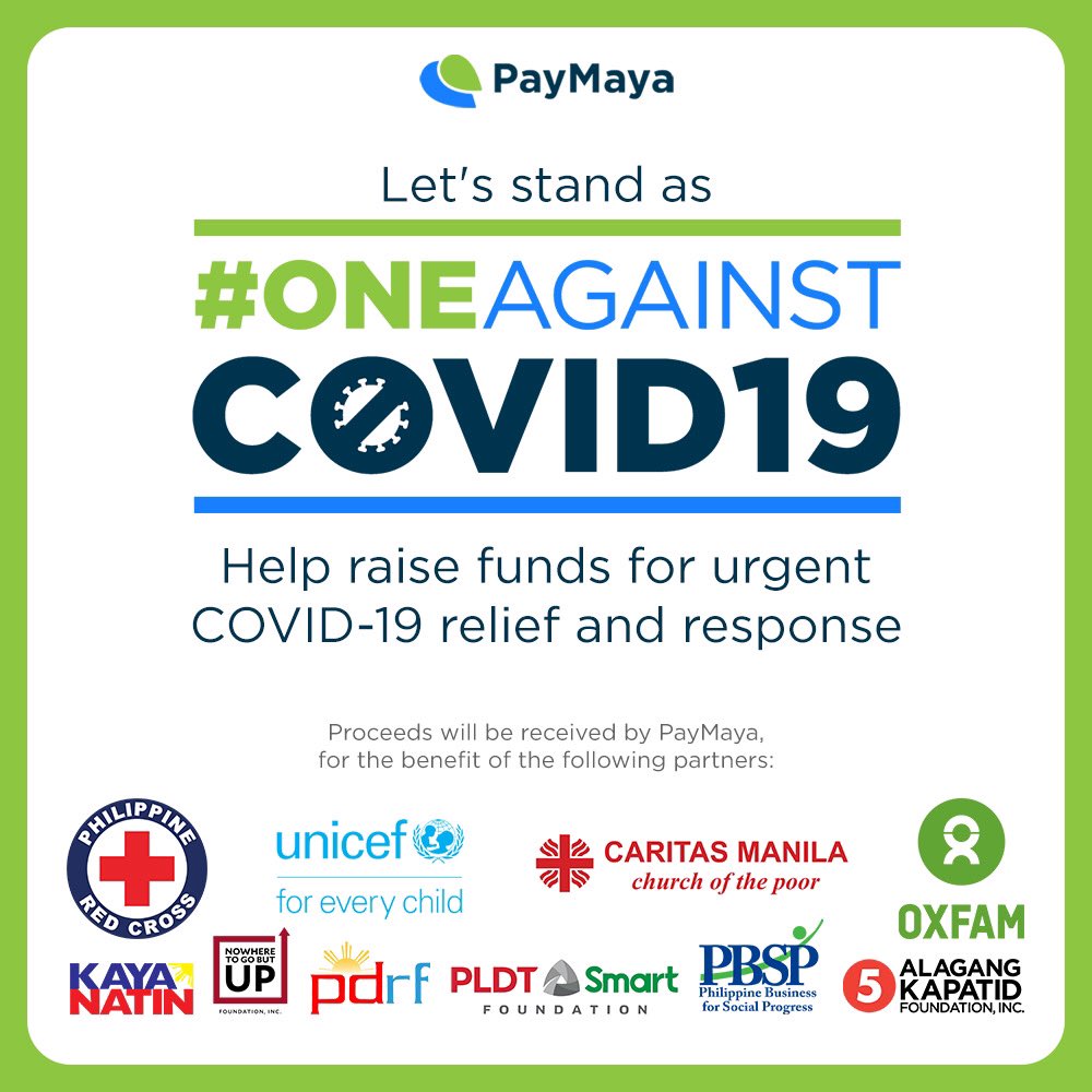 In these trying times, no one should be left behind. 

Today, various orgs stand together as #OneAgainstCOVID19, uniting to help Filipinos make instant and direct donations via digital payments to help those affected by the global pandemic.

Donate via donate.paymaya.com