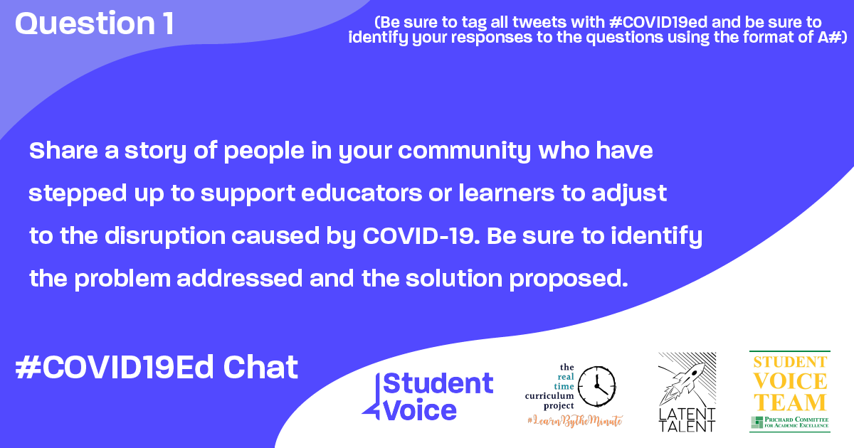 LTAccelerator's tweet image. Q1: Share a story of people in your community who have stepped up to support educators or learners to adjust to the disruption caused by COVID-19. Be sure to identify the problem addressed and the solution proposed.  #COVID19ed