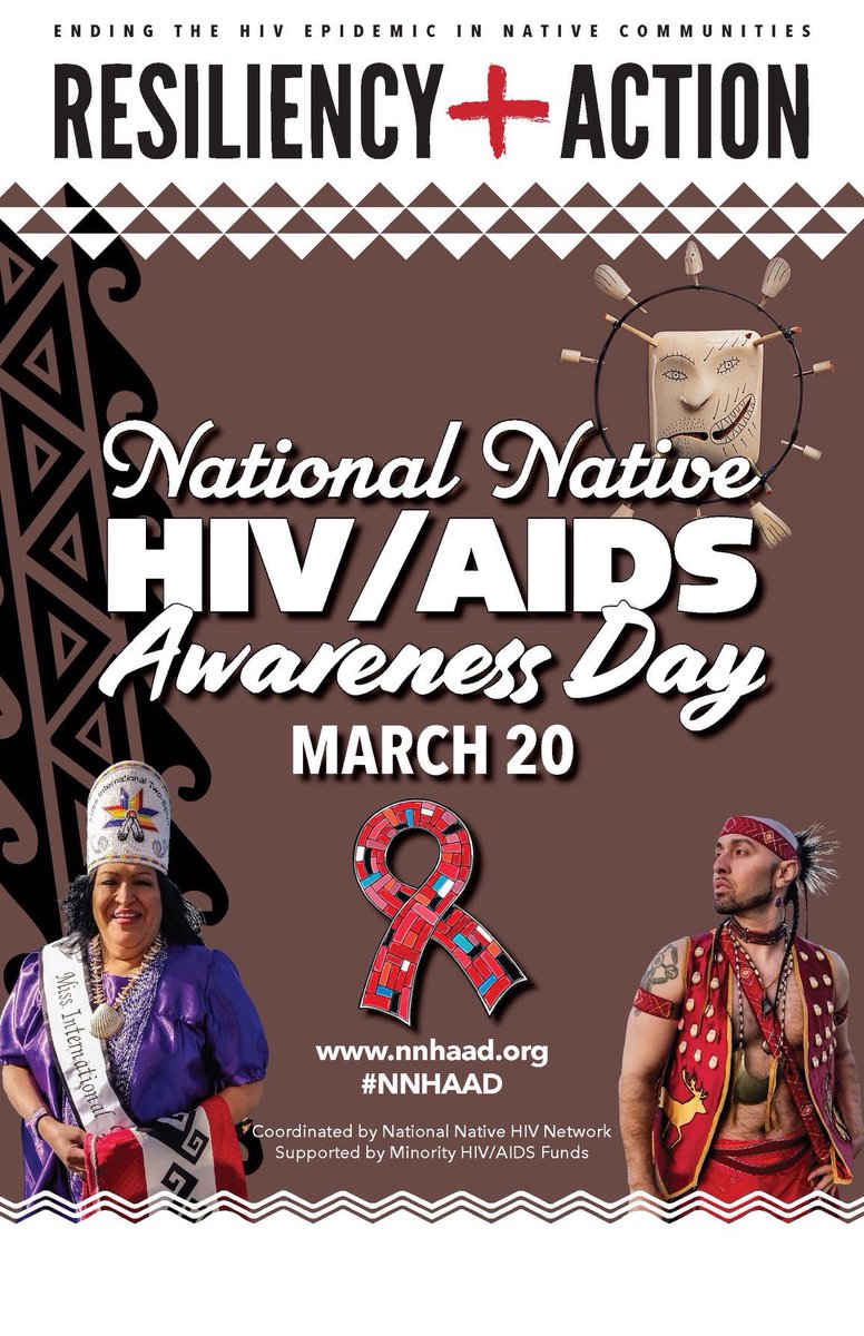 “Resilience + Action: Ending the HIV Epidemic in Native Communities” is the theme for National Native HIV/AIDS Awareness Day, celebrated March 20, 2020.

Poster by Jolene Yazzie (Diné) #NNHAAD