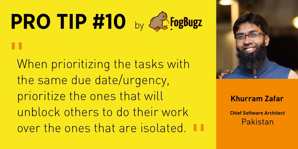 #ProTip Number 10👇👇👇 - A seasoned chief software architect from 🇵🇰 Pakistan says you should prioritize tasks clearing the way and work on isolated cases later... Thoughts 🤔? Try FogBugz now! 👉 bit.ly/39FSkeY