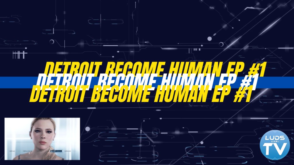 Univers_Series's tweet photo. Detroit Become Human sur LUDS TV - https://t.co/esamKc3dkJ - Detroit Become Human, jeux vidéos, Live, LUDS TV https://t.co/ddVxiTQTIq
