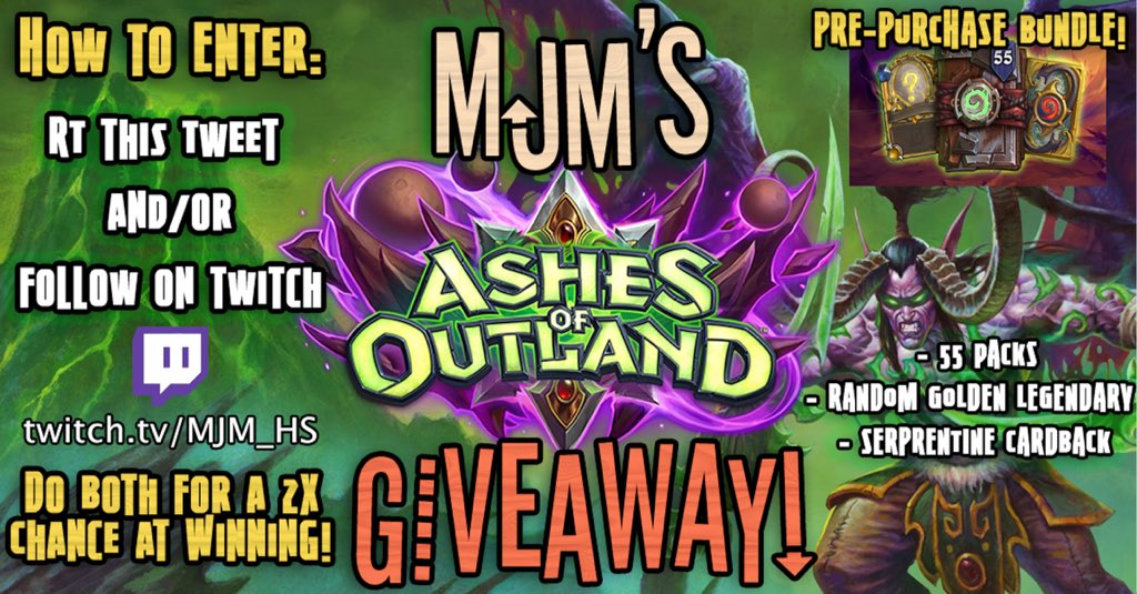 MJM_HS's tweet photo. LET’S DO A GIVEAWAY!

BUNDLE INCLUDES:
👹 55 Ashes of Outland Packs
👹 Random Golden Legendary
👹 Serpentine Cardback 

TO ENTER:
✅ Retweet this Tweet
✅ Follow at https://t.co/kLvmMdr1VQ

Do both for a 2x chance at winning!

Winner announced first week of April! https://t.co/TYjMJmcjrg