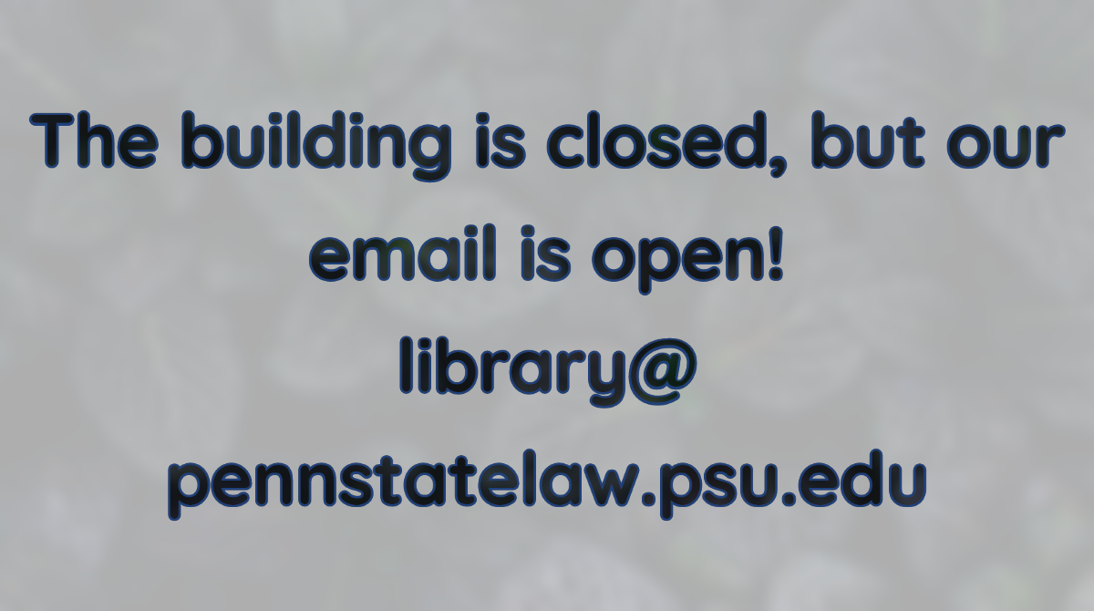 PennStateLawLib's tweet photo. We look forward to seeing you all again in person! Until then, email us with any library questions and check https://t.co/BJzW1u2Rru for instructions on accessing texts remotely. Stay safe! https://t.co/bgqXYqjDvF