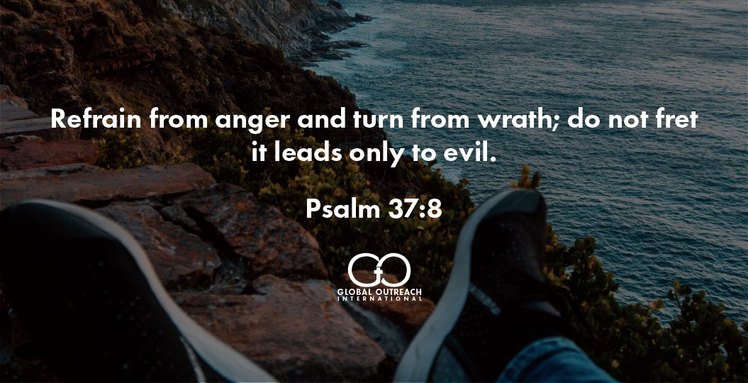 globalspeaks's tweet photo. Daily #bible reading with Global Outreach International. Psalm 37:8 https://t.co/WJDvjZ2B3v