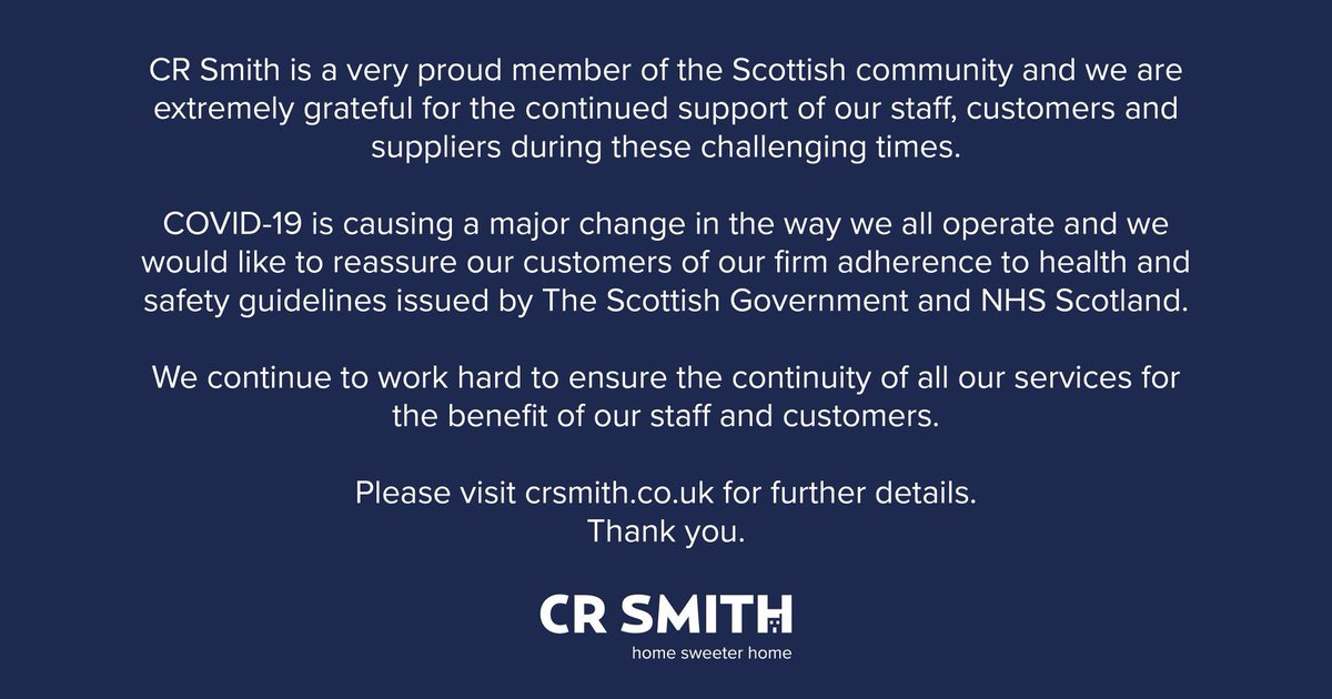 CRSmithTweets's tweet photo. Customer update. 2/3 
COVID-19 is causing a major change in the way we all operate and we would like to reassure our customers of our firm adherence to health and safety guidelines issued by @scotgov and NHS Scotland.
#staysafe #lookoutforothers #crsmith https://t.co/3GohmJYsKr