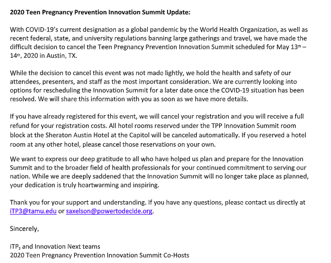 We are very sad to say that due to the current COVID-19 pandemic, along with recent regulations banning large gatherings and travel, we have made the difficult decision to cancel the TPP Innovation Summit scheduled for May 13-14 in Austin, TX. Please see the full statement below.