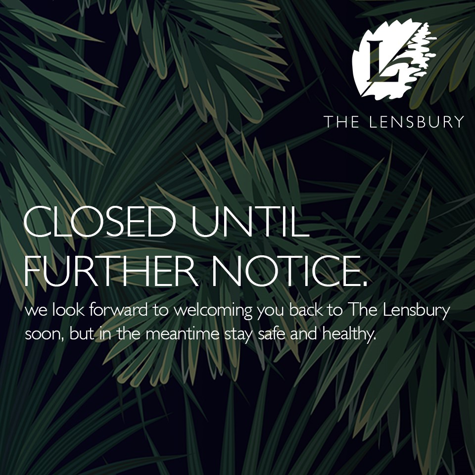 TheLensbury's tweet photo. During this challenging time it is with a heavy heart that The Lensbury is now temporarily closed until further notice.

Stay tuned for further updates, but in the meantime stay safe, healthy and look after your loved ones 💚. We look forward to welcoming you back soon #StaySafe https://t.co/NVYKfWjOfe