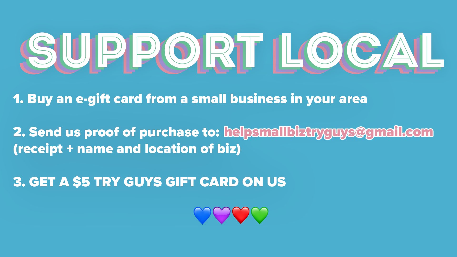 The Try Guys On Twitter Help Us Support Local Businesses Impacted By The Covid 19 Crisis If You Have The Means Buy A Gift Card To A Small Business In Your Area And