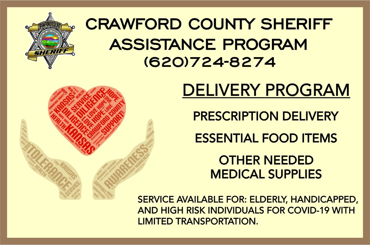 We are starting the Crawford County Sheriff Assistance Program. We recognize that we have citizens throughout the county that are limited from travel and are not able to pick up the bare essentials that they may need. Contact the Sheriff's Office at 620-724-8274 for details.