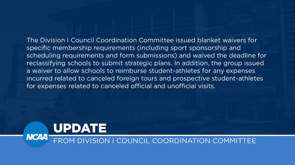 NCAA_PR's tweet photo. The Division I Council Coordination Committee took additional actions Friday to assist schools and student-athletes in their response to the COVID-19 public health crisis: https://t.co/wWpNoPjqlS https://t.co/G04S6It819