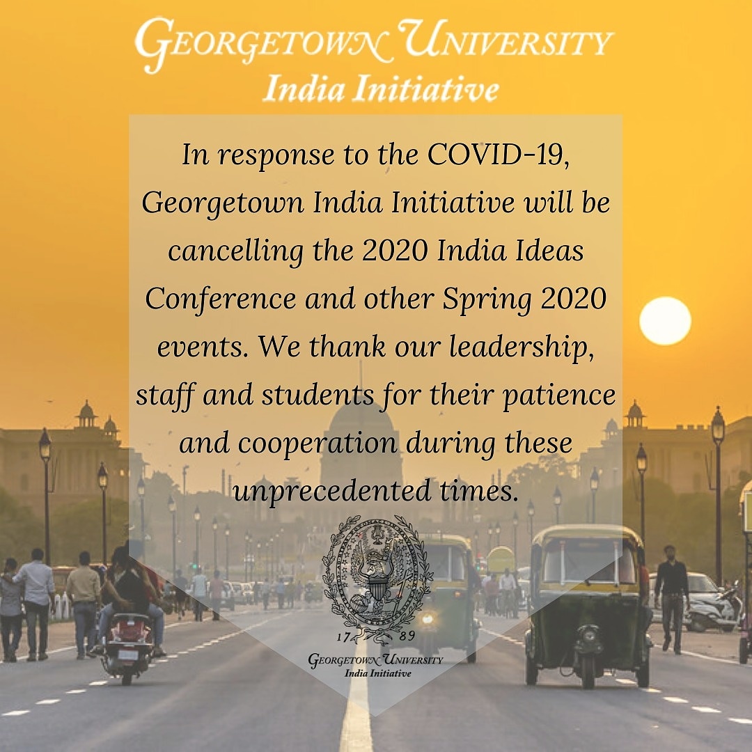georgetownindia's tweet photo. #IndiaInitiative is canceling #spring2020 events. Stay tuned for further updates by following us on Instagram https://t.co/cVB7pjaQSA https://t.co/OUhUobrnaV