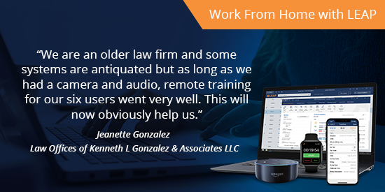 "We are an older law firm and some systems are antiquated but as long as we had a camera and audio, remote training for our six users went very well. This will now obviously help us. My boss said, can you imagine if LEAP saved our business!" bit.ly/3b7MbZg #LEAP #WFH