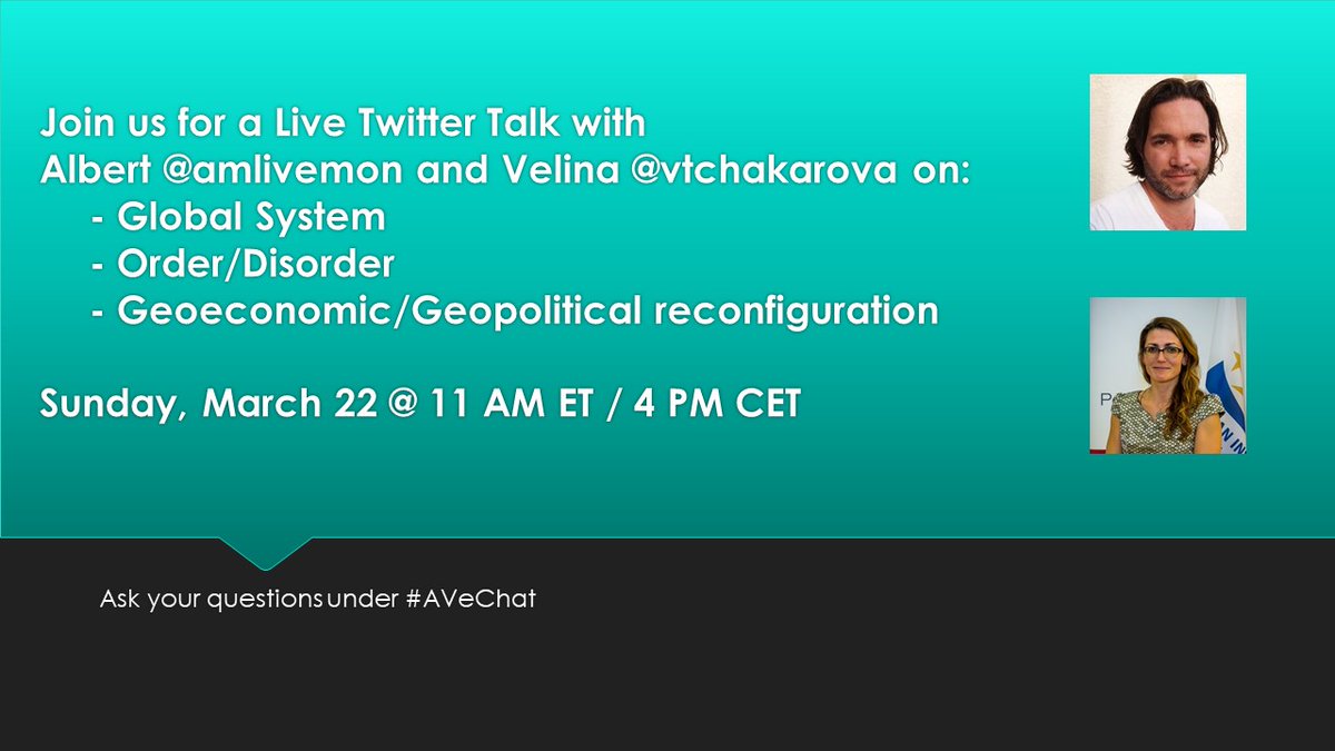 vtchakarova's tweet photo. Join us for a Live Twitter Talk with @amlivemon and me on:
>>Global System
>>Order/Disorder
>>Geoeconomic/Geopolitical reconfiguration
on Sunday, March 22 @ 11 AM ET / 4 PM CET
Ask questions under #AVeChat!
#liveChat #AskQuestions #GlobalSystem #geopolitics #COVID19 #Coronavirus https://t.co/yyJ8VMMs4G