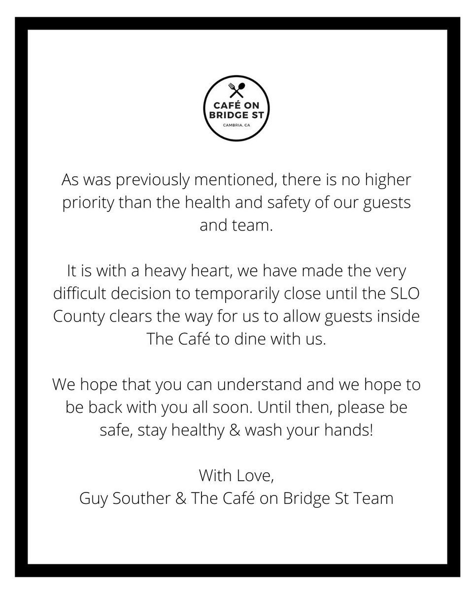 cafeonbridgest's tweet photo. It is with a heavy heart, we have made the difficult decision to temporarily close until the SLO County clears the way for us to allow guests inside The Café to dine with us. Until then, please be safe, stay healthy &amp; wash your hands!! 

With love, 
Guy &amp; The Café Team ❤️ https://t.co/tCVGWq12WB