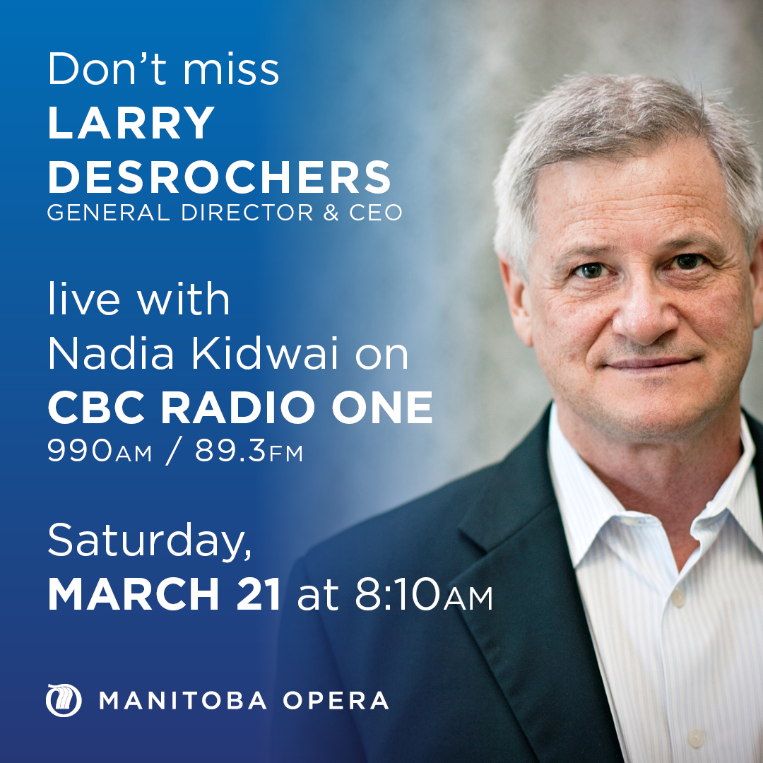 ManitobaOpera's tweet photo. Tune in to CBC Radio One tomorrow morning for an update from Manitoba Opera!
Larry Desrochers, General Director & CEO speaks live with Nadia Kidwai on CBC Radio One (990 AM / 89.3 FM) Saturday morning at 8:10 on the COVID-19 crisis impact on MO.
#Covid19 #MBOpera https://t.co/Ar4l1F6fpq