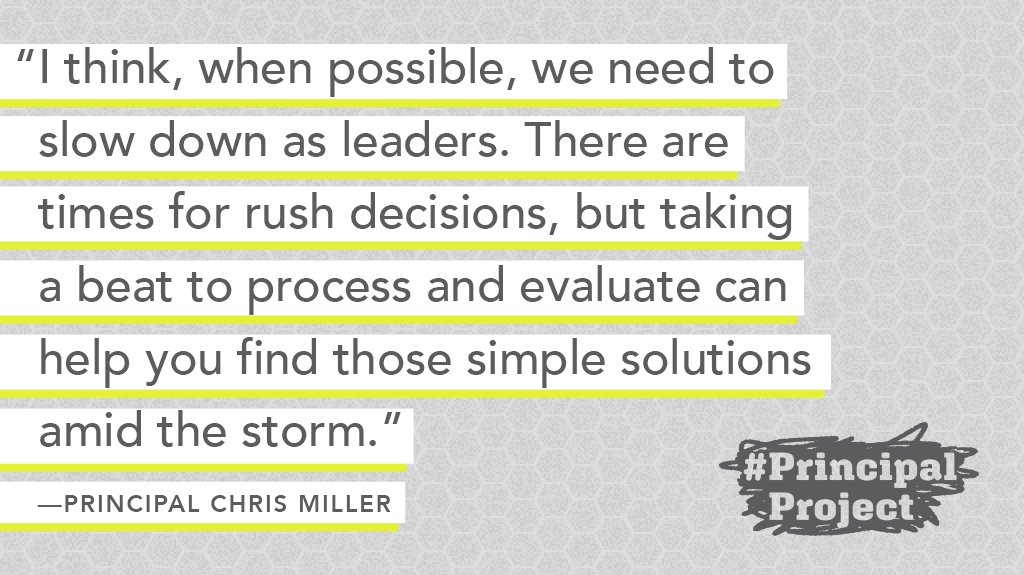 PrincipalProj's tweet photo. The decisions you make are worth slowing down for – and your community will be better off when you do, encourages P @millerBRHS. #HowILead #PrinLeaderChat https://t.co/lWPhsmJpq7