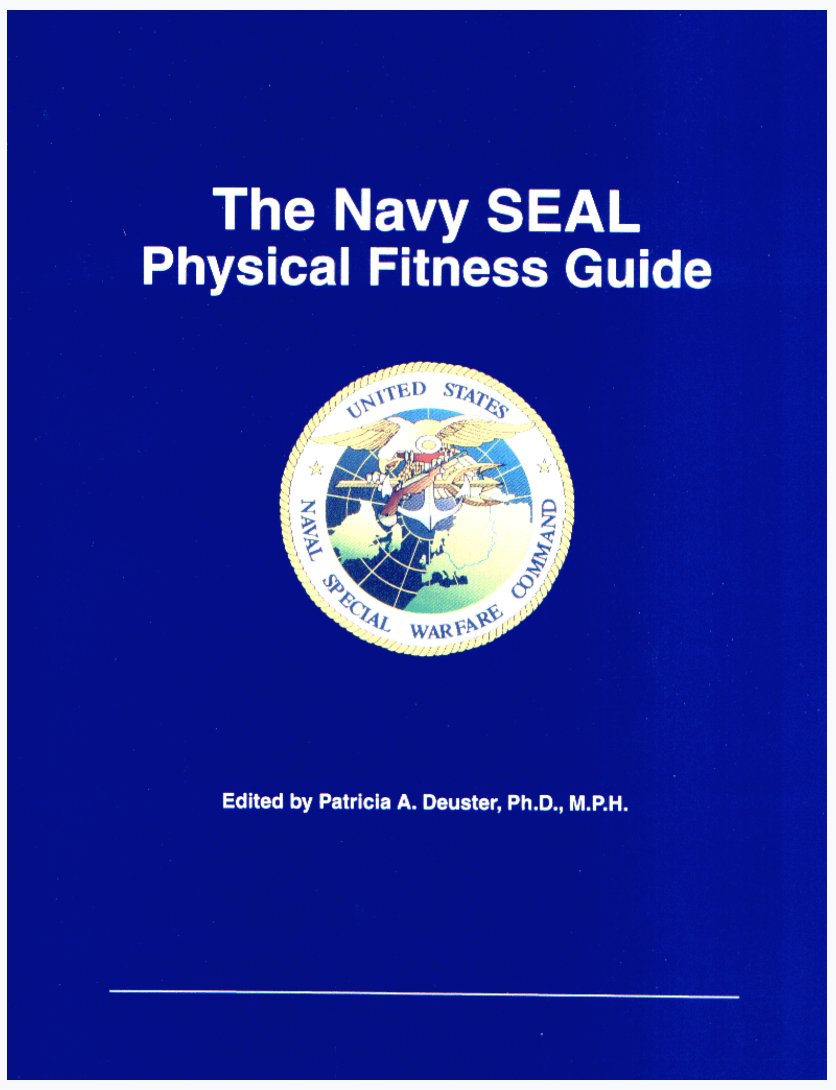 The Navy SEAL Physical Fitness Guide - Patricia Deuster https://www.dropbox.com/s/zkotch9k3hu7qp1/The%20Navy%20Seal%20Physical%20Fitness%20Guide-Deuster.pdf?dl=0
