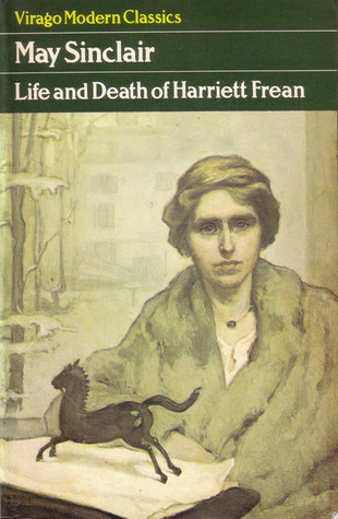 13. THE LIFE AND DEATH OF HARRIET FREAN: May Sinclair: near-perfect unhappy short novel of self-destruction via doing the expected thing. Sinclair's only novel, though she was also a dab hand at ghost stories.