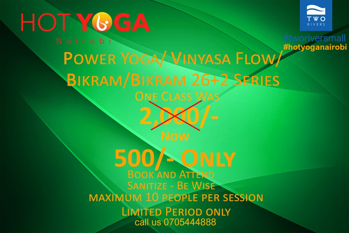 hotyoganairobi's tweet image. JOIN US #hotyoganairobi #tworiversmall