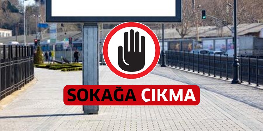 Lütfen sokağa çıkma.