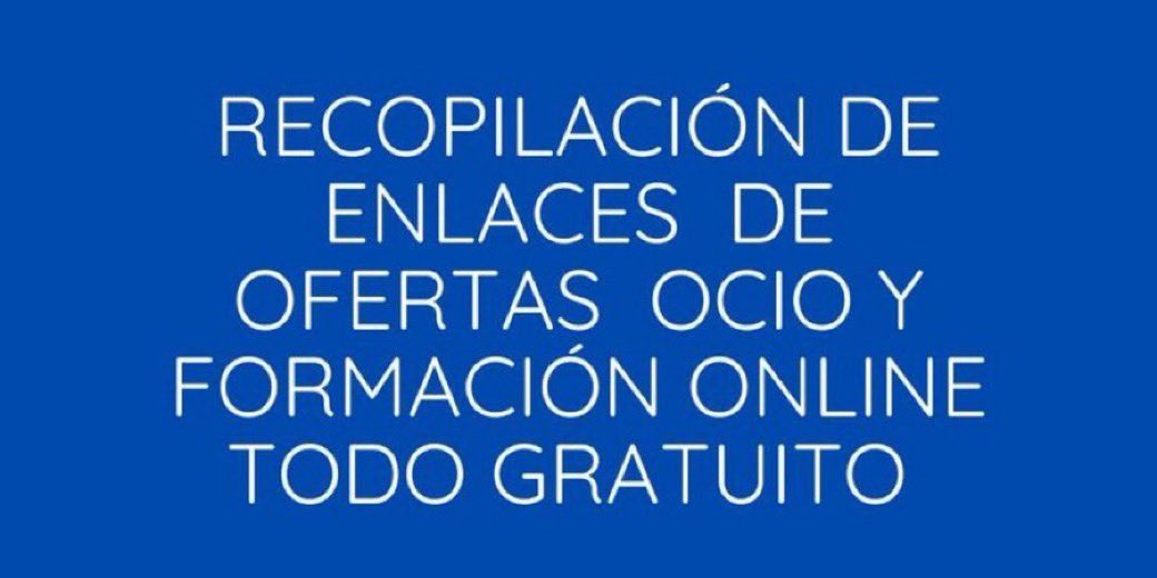 fatimamartinez's tweet photo. Recopilación de enlaces de ocio y formación online todo gratuito (Actualizado 21 de marzo) https://t.co/QrRjJR7HVg https://t.co/ymz8wxd10e