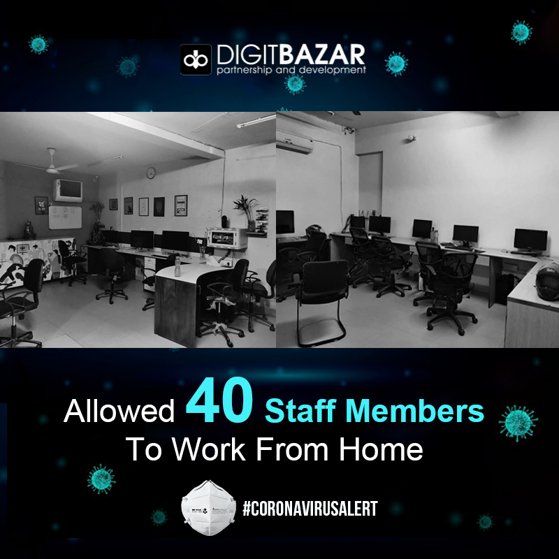 Digitbazar's tweet photo. Digit Bazar allowed 40 staff members to #WorkFromHome and maintain the #SocialDistancing.
We all need to take one step to save ourselves as well as the #country.
Guys please, avoid the gathering, unnecessary move-out and #infection.🙏🙏
Stay safe, Stay healthy.😷😷 https://t.co/k0BDnFUhc0