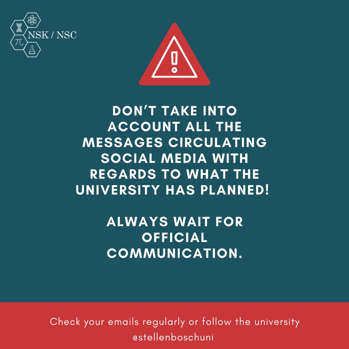 All accurate information will be published by the university. Regularly check your student email and your SunLearn notifications.

You can also follow the university on (official):
Twitter: <a href="/StellenboschUni/">Stellenbosch University</a> 
IG: <a href="/StellenboschUni/">Stellenbosch University</a> 
Facebook: ow.ly/3tzi50yROEp

Stay Safe!