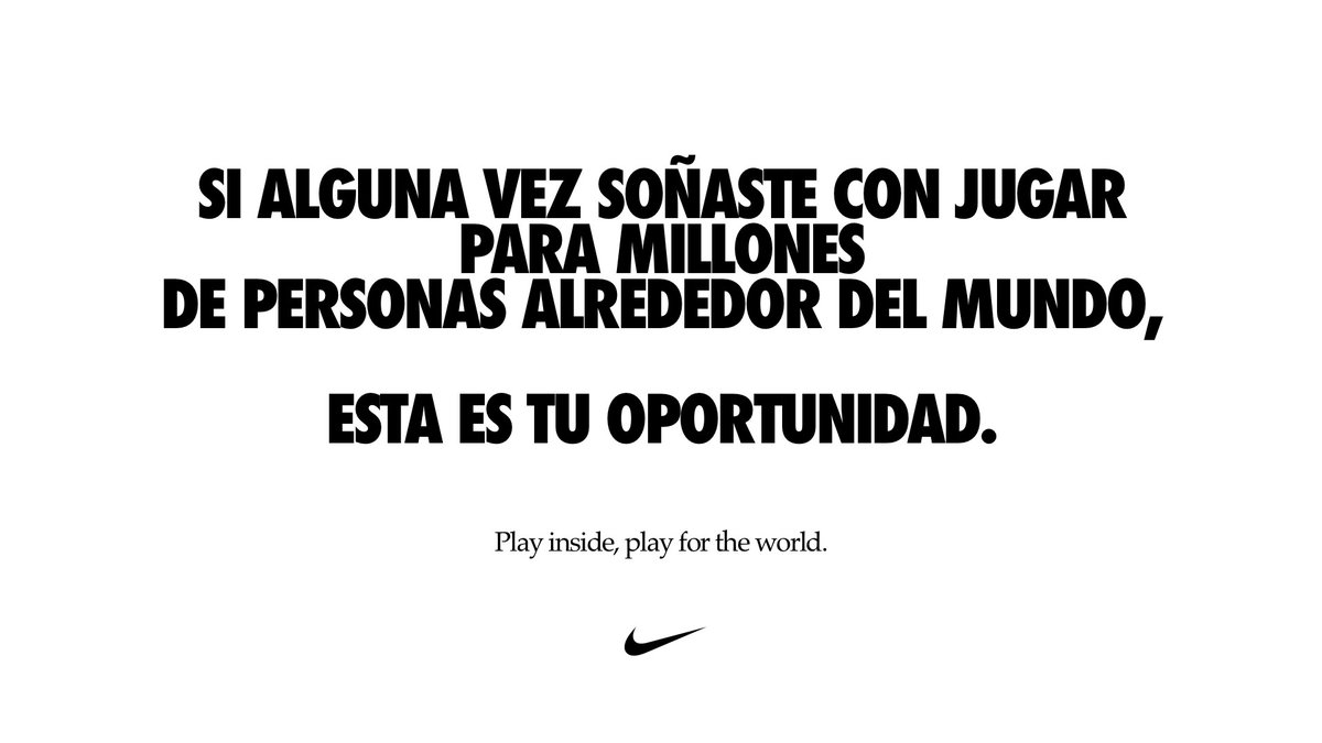 Nike's tweet photo. Ahora más que nunca, somos un equipo. #playinside #playfortheworld https://t.co/JCqrFH1eTw